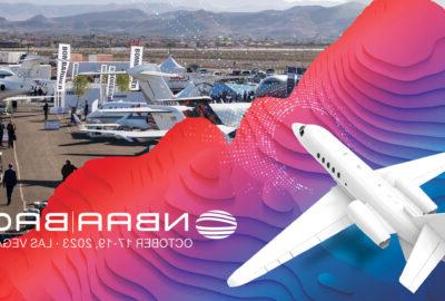 2023年NBAA商务航空大会 & 展览(NBAA-BACE)
